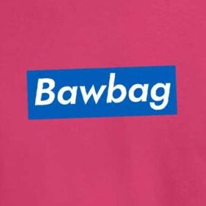 Bawbag T-Shirt